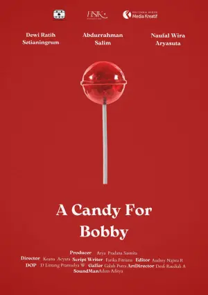 Poster to the movie "A Candy for Bobby" #453938