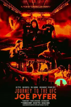 Movie poster "Journey to the UFC: Joe Pyfer"