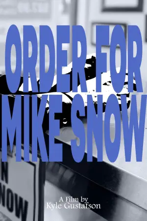 Poster to the movie "Order for Mike Snow" #557283