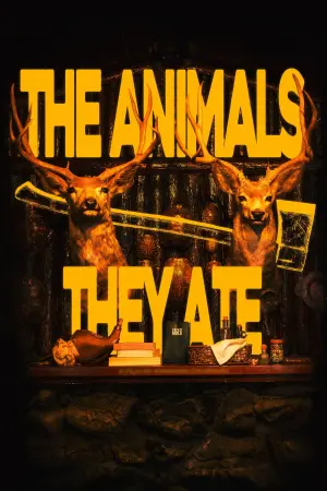 Movie poster "The Animals They Ate"