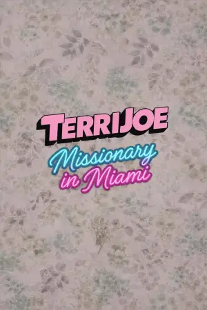 Poster to the movie "Terri Joe: Missionary in Miami" #540123