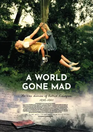 Poster to the movie "A World Gone Mad - The War Diaries of Astrid Lindgren" #543976