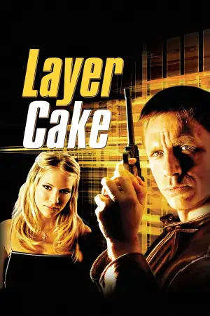 Poster to the movie "Layer Cake" #868680