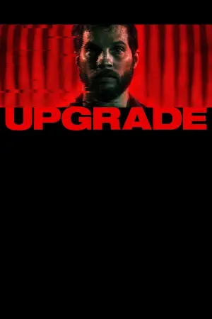 Poster to the movie "Upgrade" #97066