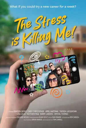 Poster to the movie "The Stress Is Killing Me" #781805