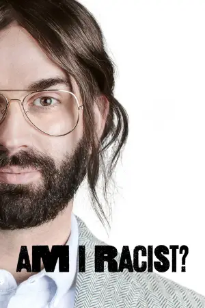 Poster to the movie "Am I Racist?" #682362