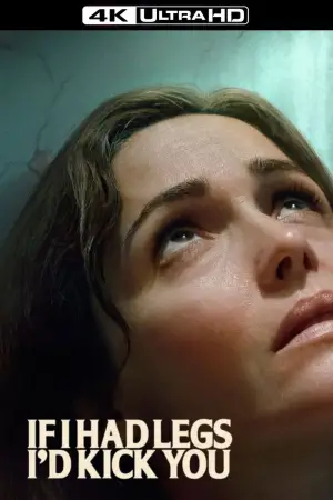 Poster to the movie "If I Had Legs I