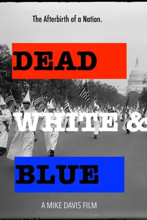Poster to the movie "Dead, White and Blue" #872561