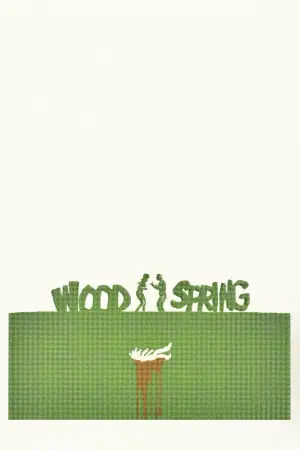Poster to the movie "Woodspring" #789518