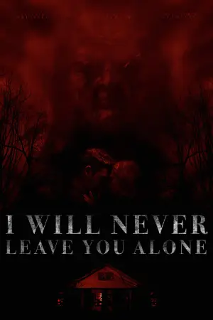 Poster to the movie "I Will Never Leave You Alone" #789192