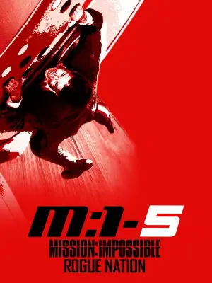Poster to the movie "Mission: Impossible - Rogue Nation" #591360