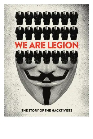 Poster to the movie "We Are Legion: The Story of the Hacktivists" #363918
