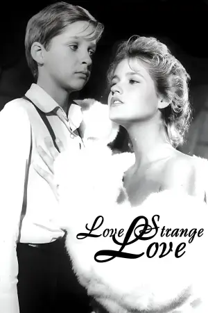 Poster to the movie "Love Strange Love" #802065