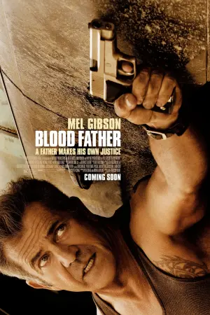 Poster to the movie "Blood Father" #137171