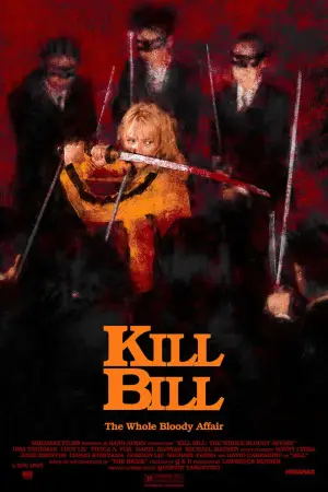 Poster to the movie "Kill Bill: The Whole Bloody Affair" #751558