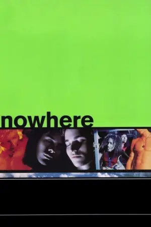 Poster to the movie "Nowhere" #129821