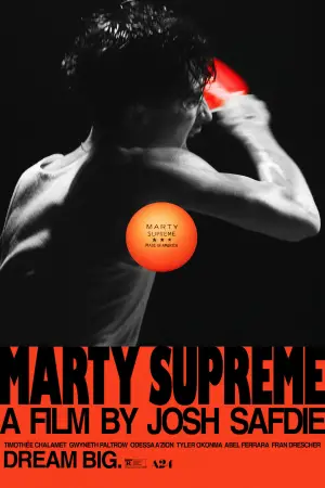 Poster to the movie "Marty Supreme" #508566