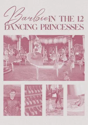 Poster to the movie "Barbie in The 12 Dancing Princesses" #862658