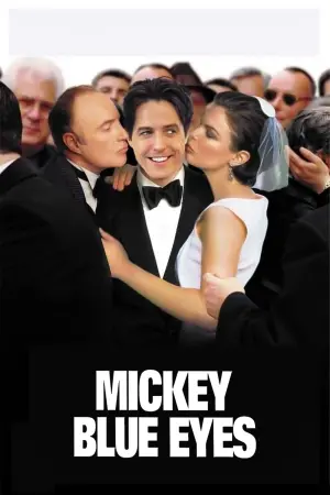 Poster to the movie "Mickey Blue Eyes" #362320