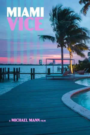 Poster to the movie "Miami Vice" #855645
