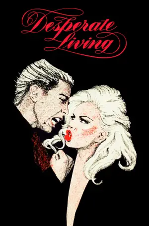 Poster to the movie "Desperate Living" #613364