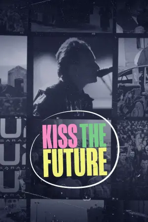 Poster to the movie "Kiss the Future" #758242