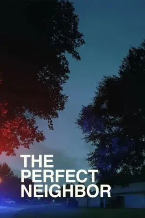 Poster to the movie "The Perfect Neighbor" #564979