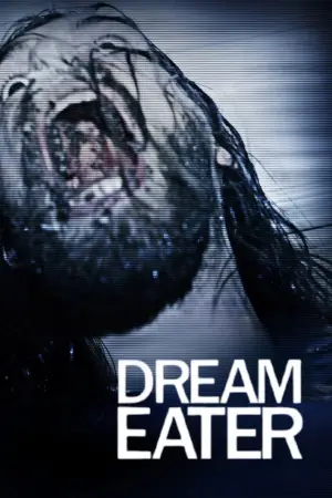 Poster to the movie "Dream Eater" #685479