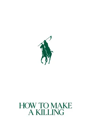 Poster to the movie "How to Make a Killing" #522489