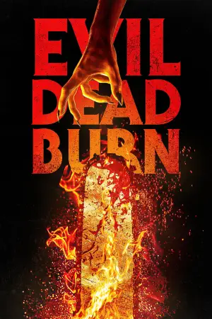 Poster to the movie "Evil Dead Burn" #827750