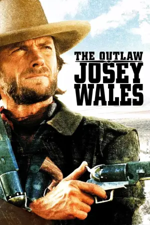 Poster to the movie "The Outlaw Josey Wales" #95005