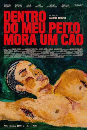 Poster to the movie "Inside my chest lives a dog" #547303