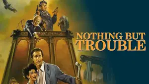 Backdrop to the movie "Nothing but Trouble" #343379