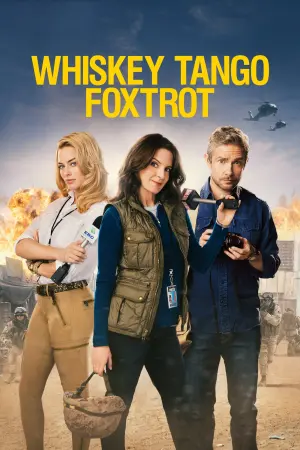 Poster to the movie "Whiskey Tango Foxtrot" #115470