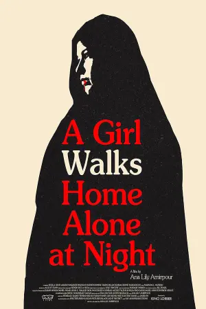 Poster to the movie "A Girl Walks Home Alone at Night" #260444