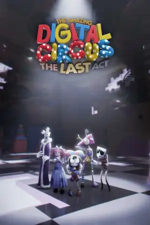 Poster to the movie "The Amazing Digital Circus: The Last Act" #925273