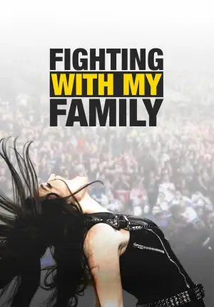 Poster to the movie "Fighting with My Family" #872167