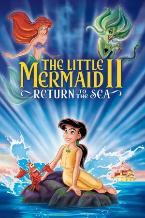 Poster to the movie "The Little Mermaid II: Return to the Sea" #286371