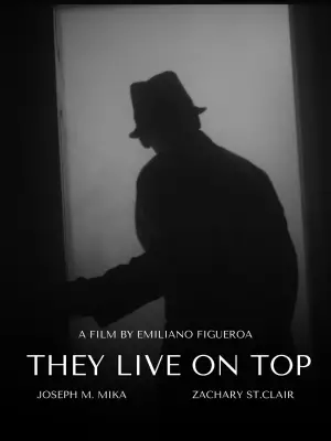 Poster to the movie "They Live on Top" #665937