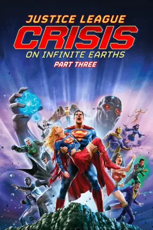 Poster to the movie "Justice League: Crisis on Infinite Earths Part Three" #784928
