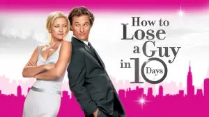 How to Lose a Guy in 10 Days