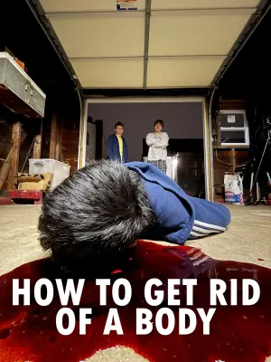 Poster to the movie "How to Get Rid of a Body" #488901