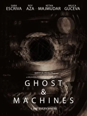 Poster to the movie "Ghost and Machines" #503900