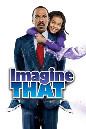 Poster to the movie "Imagine That" #663746