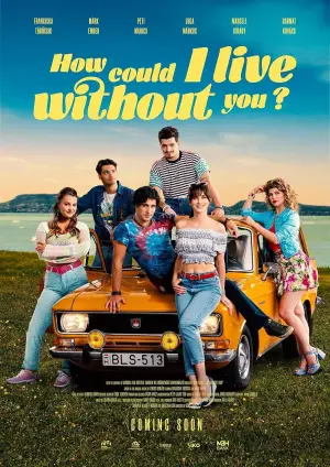 Movie poster "How Could I Live Without You?"