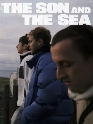 Poster to the movie "The Son and the Sea" #870726