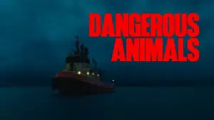 Backdrop to the movie "Dangerous Animals" #552639