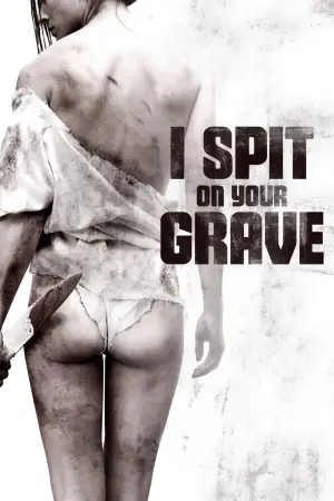 Poster to the movie "I Spit on Your Grave" #658663