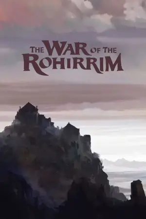 Poster to the movie "The Lord of the Rings: The War of the Rohirrim" #592295
