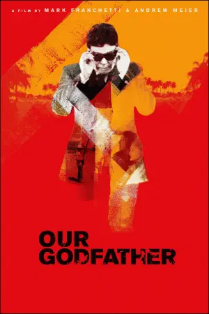 Poster to the movie "Our Godfather" #806795